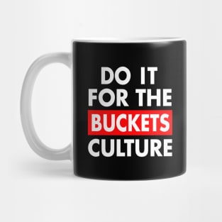 Basketball Lover Do It For The Culture Mug